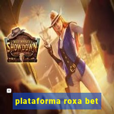 plataforma roxa bet